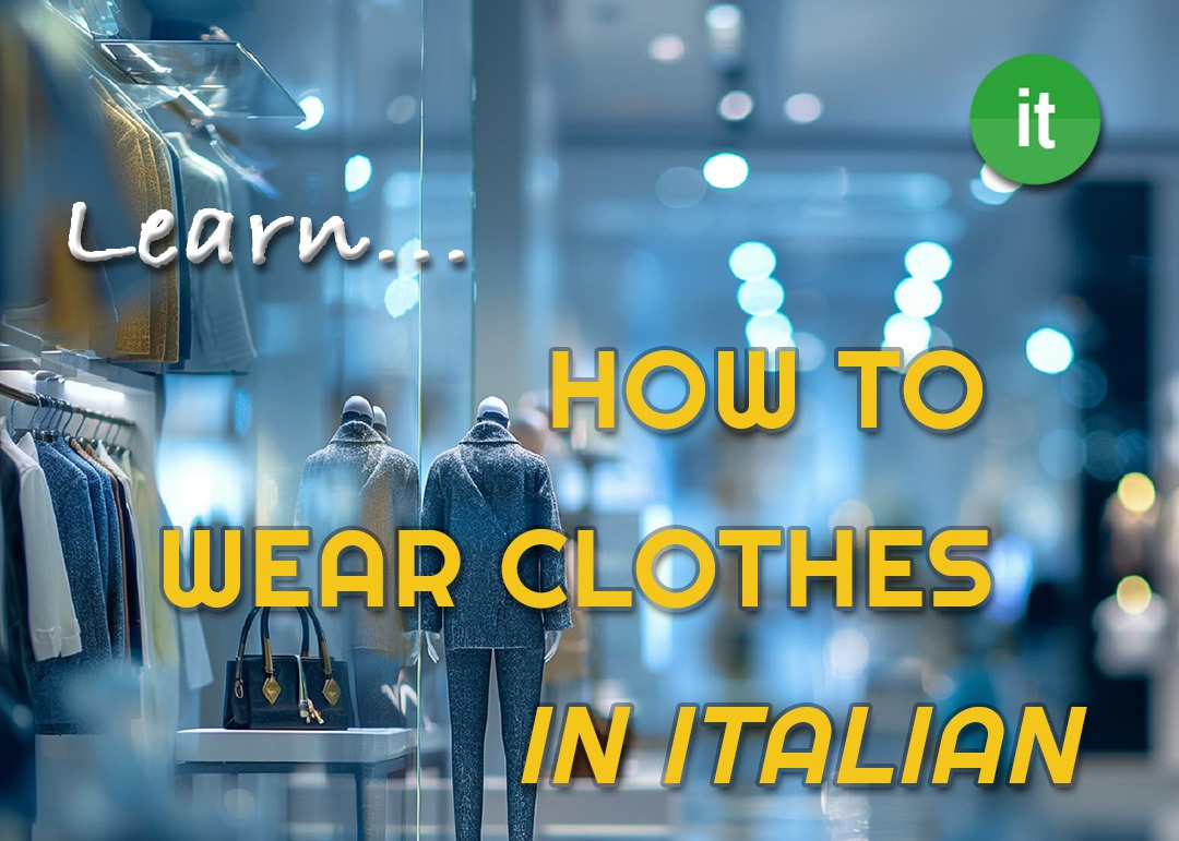 Dress like an Italian